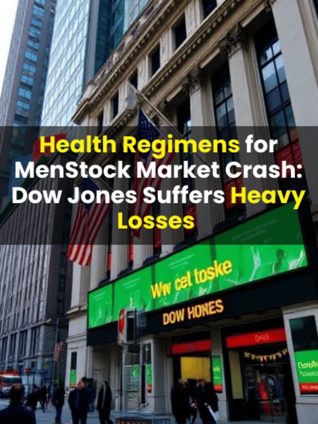 Stock Market Crash: Dow Jones Suffers Heavy Losses